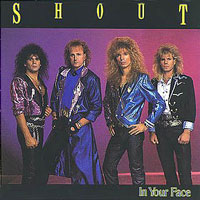 Shout - In Your Face LP/CD, Music For Nations pressing from 1989