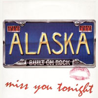 Alaska - Miss You Tonight 7