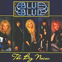 Blue Blud - The Big Noise LP/CD, Music For Nations pressing from 1989