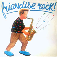 Friandise Rock - Friandise Rock LP, NEW Records pressing from 1986