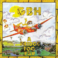 GBH - A Fridge Too Far LP, NEW Records pressing from 1989