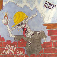 Dimple Minds - Blau Auf'm Bau MLP, No Remorse Records pressing from 1988