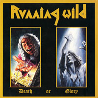 Running Wild - Death Or Glory LP / CD / Pic-LP, Noise pressing from 1989
