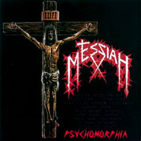 Messiah - Psychomorphia MLP / MCD, Noise pressing from 1991