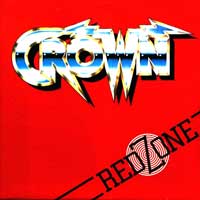 Crown - Red Zone LP, Noise pressing from 1984