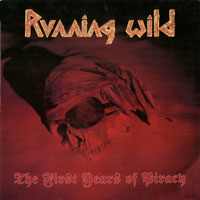 Running Wild - The First Years Of Piracy LP/CD, Noise pressing from 1991