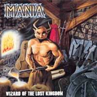 Mania - Wizard Of The Lost Kingdom MLP, Noise pressing from 1989