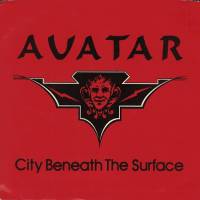 Avatar - City Beneath The Surface 7