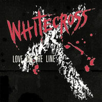 Whitecross - Love On The Line 12