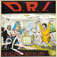 D.R.I. - Dealing With It LP/CD, Roadrunner pressing from 1989
