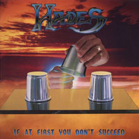 Hades - If At First You Don't Succeed LP/CD, Roadrunner pressing from 1988