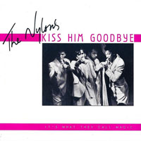 The Nylons - Kiss Him Goodbye 7
