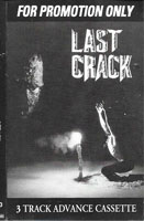 Last Crack - 3 Track Advance Cassette MC, Roadrunner pressing from 1991