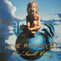 Heir Apparent - One Small Voice LP/CD, Roadrunner pressing from 1989