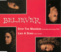 Believer - Stop The Madness CDS, Roadrunner pressing from 1991