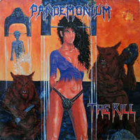 Pandemonium - The Kill LP, Roadrunner pressing from 1988