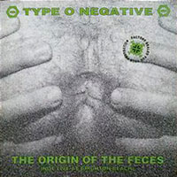 Type O Negative - The Origin Of The Feces LP/CD, Roadrunner pressing from 1992