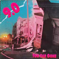 9 - Too Far Gone LP/CD, Roadrunner pressing from 1990