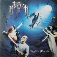 Messiah - Rotten Perish LP, Rock Brigade Records pressing from 1994