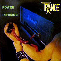 Trance - Power Infusion LP, Rockport pressing from 1983