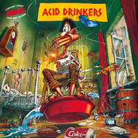 Acid Drinkers - Are You A Rebel LP/CD, Under One Flag pressing from 1990