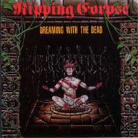 Ripping Corpse - Dreaming With The Dead LP/CD, Under One Flag pressing from 1991