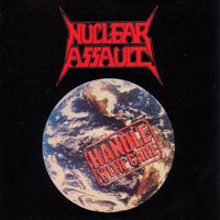 Nuclear Assault - Handle With Care LP/CD, Under One Flag pressing from 1988