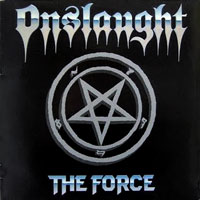 Onslaught - The Force LP/CD, Under One Flag pressing from 1986