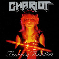 Chariot - Burning Ambition LP, Woodstock Discos pressing from 1987