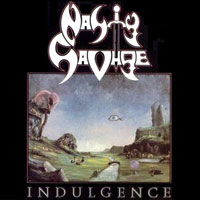 Nasty Savage - Indulgence LP, Woodstock Discos pressing from 1987