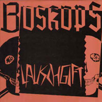 Boskops - Lauschgift LP, Woodstock Discos pressing from 1988