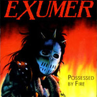 Exumer - Possessed By Fire LP, Woodstock Discos pressing from 1988
