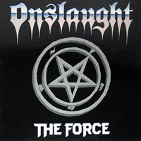 Onslaught - The Force LP, Woodstock Discos pressing from 1987