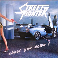 Street Fighter - Shoot You Down! LP, ZYX Metal pressing from 1985