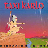 Taxi Karlo - Direccion Norte LP, CD sleeve