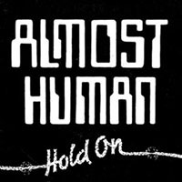 Almost Human - Hold On 7" sleeve