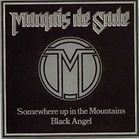 Marquis de Sade - Somewhere up in the Mountains 7" sleeve