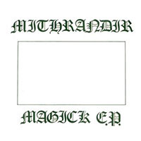 Mithrandir - Magick E.P. 7" sleeve