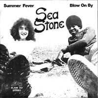 Sea Stone - Summer fever/Blow on by 7" sleeve