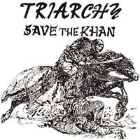 Triarchy - Save the Khan 7" sleeve