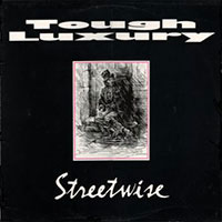 Tough Luxury - Streetwise LP sleeve