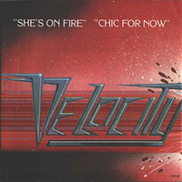 Velocity - She's on fire/Chic for now 7" sleeve