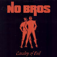 No Bros - Cavalry of Evil LP sleeve