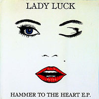 Lady Luck - Hammer to the heart E.P. 12" sleeve