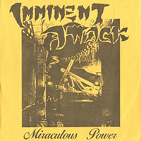 Imminent Attack - Miraculous power 7" sleeve