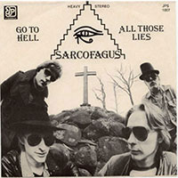 Sarcofagus - Go to hell / All those lies 7" sleeve