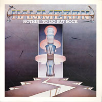 Hammeron - Nothin to do but rock LP, CD sleeve