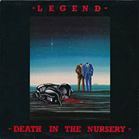 Legend - Death in the Nursery LP sleeve