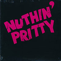 Nuthin' Pritty - Nuthin' Pritty Mini-LP sleeve