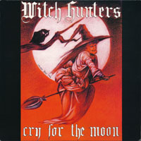 Witch Hunters - Cry for the Moon LP sleeve